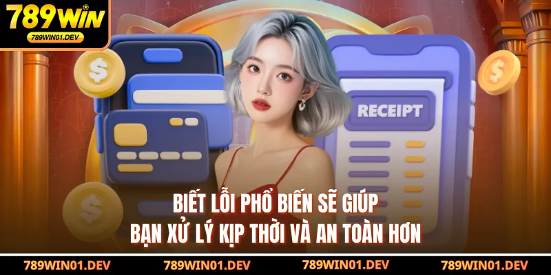 Biết lỗi phổ biến sẽ giúp bạn xử lý kịp thời và an toàn hơn